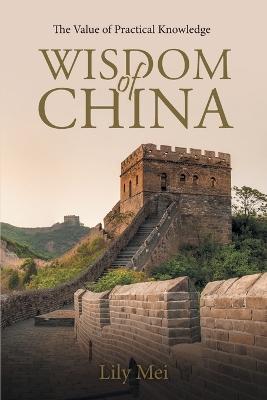 Wisdom of China: The Value of Practical Knowledge