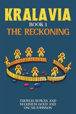 Kralavia – Book 1: The Reckoning