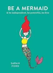 Be a Mermaid