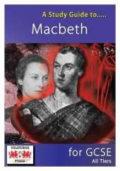 A Study Guide to Macbeth for GCSE: All Tiers
