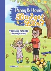 The Journey of Penny and Howie in Budgetland: Teaching Finance Through Fun