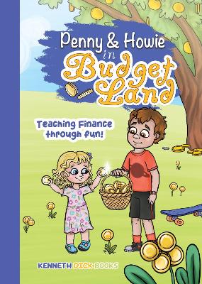 The Journey of Penny and Howie in Budgetland: Teaching Finance Through Fun
