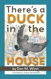 There's a Duck in the House
