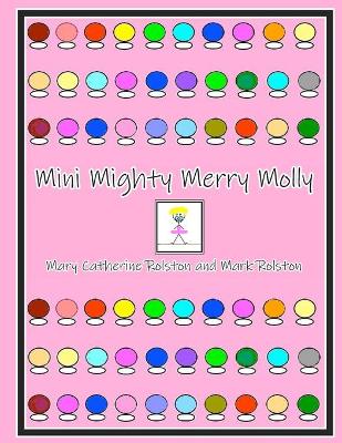Mini Mighty Merry Molly
