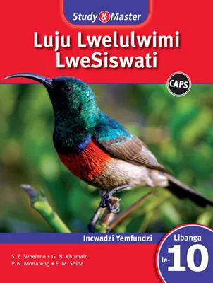 Study and Master Luju Lwelulwimi Lwesiswati Libanga 10 Caps Incwadzi Yemfundzi (Learner's Book)
