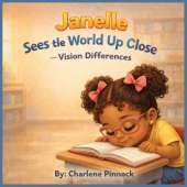 Janelle Sees the World Up Close - Vision Differences