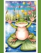 Toad's Paradise Pond Adventures