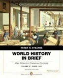 World History in Brief: Major Patterns of Change and Continuity, Volume 2: Since 1450 plus NEW MyLab History with Pearson eText -- Access Card Package