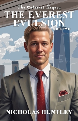 The Cabernet Legacy - Book 2 - The Everest Evulsion