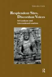Resplendent Sites, Discordant Voices: Sri Lankans and International Tourism