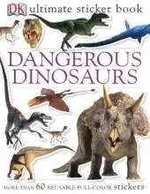Ultimate Sticker Book: Dangerous Dinosaurs: More Than 60 Reusable Full-Color Stickers