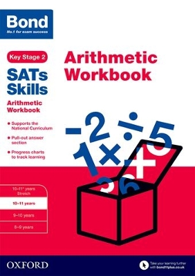 Bond SATs Skills: Arithmetic Workbook: 10-11 years