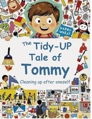 The Tidy-Up Tale of Tommy: Cleaning up after oneself