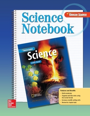 Glencoe iScience, Level Blue, Grade 8, Science Notebook, Student Edition