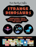 Fun Family Crafts (Strange Dinosaurs - Cut and Paste): This book comes with a collection of downloadable PDF books that will help your child make an excellent start to his/her education. Books are designed to improve hand-eye coordination, develop fine a