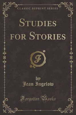 Studies for Stories (Classic Reprint)