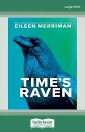 Time's Raven: The second book in the Eternity Loop series