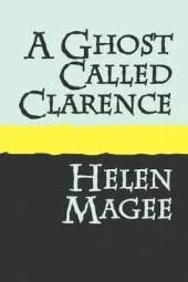 A Ghost Called Clarence