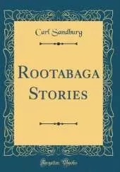 Rootabaga Stories (Classic Reprint)