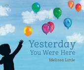 Yesterday You Were Here