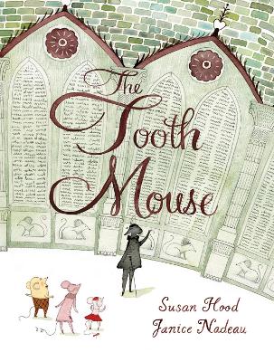 The Tooth Mouse