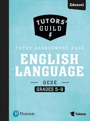 Tutors' Guild Edexcel GCSE (9-1) English Language Grades 5-9 Tutor Assessment Pack
