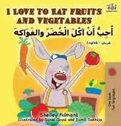I Love to Eat Fruits and Vegetables (English Arabic book for kids): Bilingual Arabic children's book