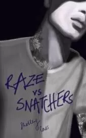 Raze vs Snatchers: Book one in the Raze Warfare series