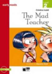Earlyreads: The Mad Teacher + audio CD