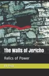 The Walls of Jericho: Relics of power