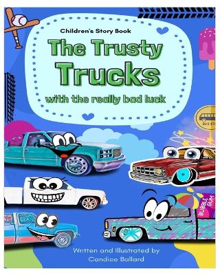 The Trusty Trucks: with the Really Bad Luck: Series 1