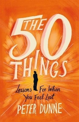 The 50 Things: Lessons for When You Feel Lost