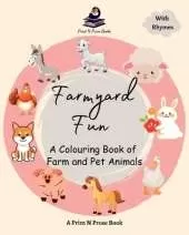 Farmyard Fun  A Colouring Book of Farm and Pet Animals