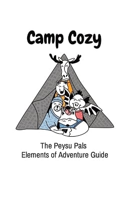 Camp Cozy: The Peysu Pals Elements of Adventure Guide