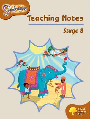 Oxford Reading Tree: Level 8: Snapdragons: Teaching Notes