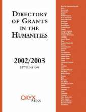Directory of Grants in the Humanities, 2002/2003, 16th Edition