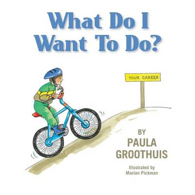 What Do I Want to Do?