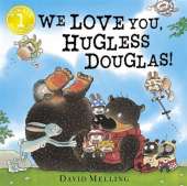 We Love You, Hugless Douglas!