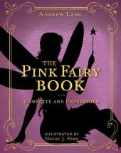 The Pink Fairy Book: Complete and Unabridged