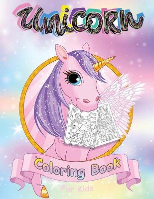 Unicorn Coloring Book for Kids Ages 4-8