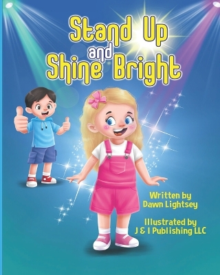 Stand Up and Shine Bright