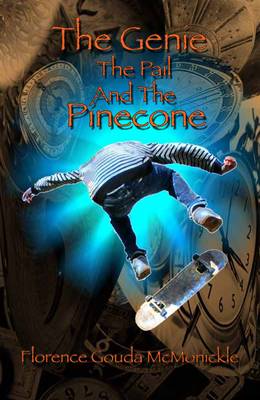 The Genie, the Pail and the Pinecone
