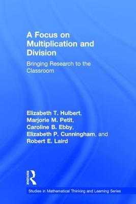 A Focus on Multiplication and Division: Bringing Research to the Classroom