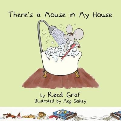 There's a Mouse in My House