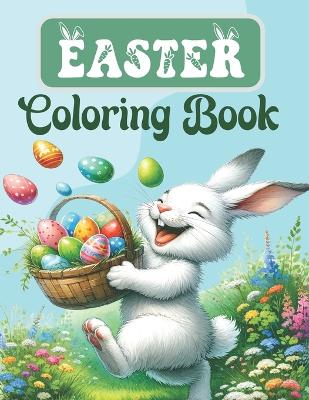 Easter Basket Stuffers: Coloring Book for Kids Ages 2-5, 4-8