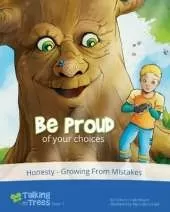 Be Proud (of your choices): Honesty, Conscience, Growth Mindset