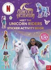 Unicorn Academy: Meet the Unicorn Riders: Sticker Activity Book: with over 150 magical stickers