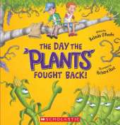 The Day the Plants Fought Back