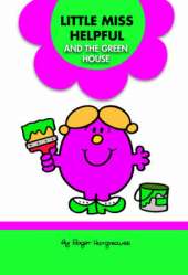 Little Miss Helpful and the Green House