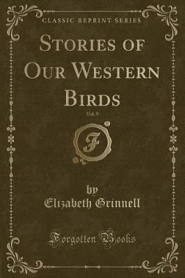Stories of Our Western Birds, Vol. 9 (Classic Reprint)
